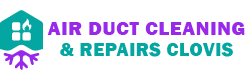 Air Duct Cleaning & Repairs Clovis